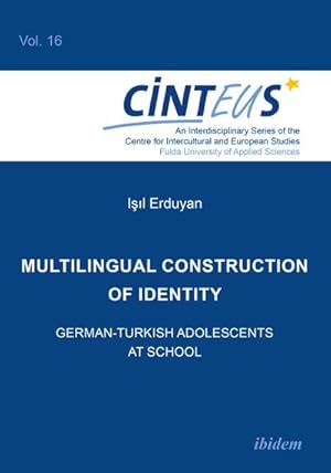 Bild des Verkufers fr Multilingual Construction of Identity - German-Turkish Adolescents at School zum Verkauf von BuchWeltWeit Ludwig Meier e.K.