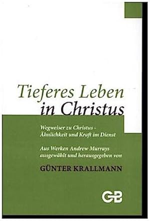 Immagine del venditore per Tieferes Leben in Christus venduto da BuchWeltWeit Ludwig Meier e.K.