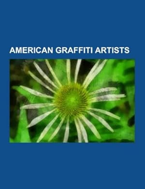 Seller image for American graffiti artists for sale by BuchWeltWeit Ludwig Meier e.K.