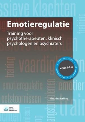 Imagen del vendedor de Emotieregulatie: Training Voor Psychotherapeuten, Klinisch Psychologen En Psychiaters a la venta por BuchWeltWeit Ludwig Meier e.K.