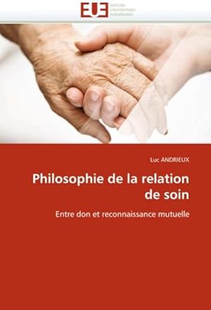 Imagen del vendedor de Philosophie de la Relation de Soin a la venta por BuchWeltWeit Ludwig Meier e.K.