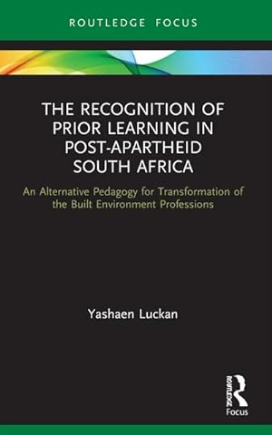 Seller image for The Recognition of Prior Learning in Post-Apartheid South Africa for sale by BuchWeltWeit Ludwig Meier e.K.