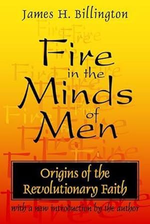 Immagine del venditore per Fire in the Minds of Men venduto da BuchWeltWeit Ludwig Meier e.K.