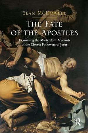 Seller image for The Fate of the Apostles for sale by BuchWeltWeit Ludwig Meier e.K.