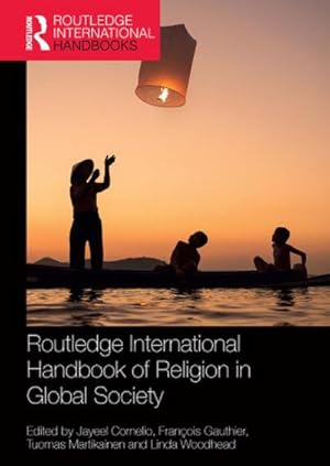 Bild des Verkufers fr Routledge International Handbook of Religion in Global Society zum Verkauf von BuchWeltWeit Ludwig Meier e.K.