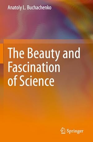 Seller image for The Beauty and Fascination of Science for sale by BuchWeltWeit Ludwig Meier e.K.