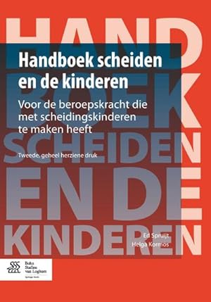 Seller image for Handboek Scheiden En de Kinderen: Voor de Beroepskracht Die Met Scheidingskinderen Te Maken Heeft for sale by BuchWeltWeit Ludwig Meier e.K.