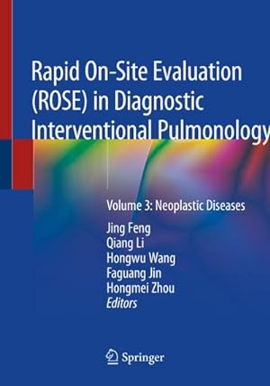 Seller image for Rapid On-Site Evaluation (Rose) in Diagnostic Interventional Pulmonology: Volume 3: Neoplastic Diseases for sale by BuchWeltWeit Ludwig Meier e.K.