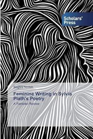 Bild des Verkufers fr Feminine Writing in Sylvia Plath's Poetry zum Verkauf von BuchWeltWeit Ludwig Meier e.K.
