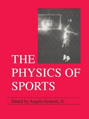 Immagine del venditore per The Physics of Sports venduto da BuchWeltWeit Ludwig Meier e.K.