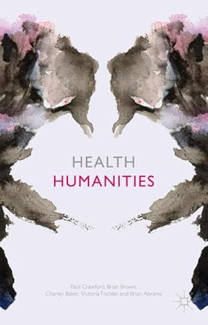 Seller image for Health Humanities for sale by BuchWeltWeit Ludwig Meier e.K.