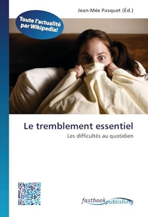 Seller image for Le tremblement essentiel for sale by BuchWeltWeit Ludwig Meier e.K.