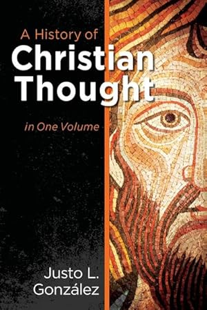 Immagine del venditore per A History of Christian Thought in One Volume venduto da BuchWeltWeit Ludwig Meier e.K.