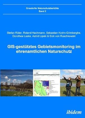 Seller image for GIS-gesttztes Gebietsmonitoring im ehrenamtlichen Naturschutz for sale by BuchWeltWeit Ludwig Meier e.K.