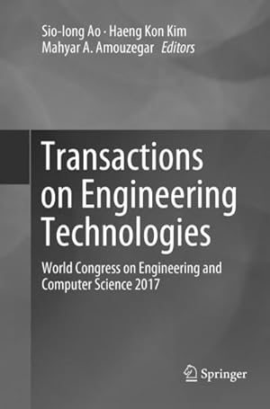Seller image for Transactions on Engineering Technologies: World Congress on Engineering and Computer Science 2017 for sale by BuchWeltWeit Ludwig Meier e.K.