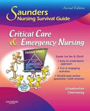Imagen del vendedor de Saunders Nursing Survival Guide: Critical Care & Emergency Nursing a la venta por BuchWeltWeit Ludwig Meier e.K.