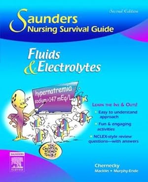 Imagen del vendedor de Saunders Nursing Survival Guide: Fluids and Electrolytes a la venta por BuchWeltWeit Ludwig Meier e.K.