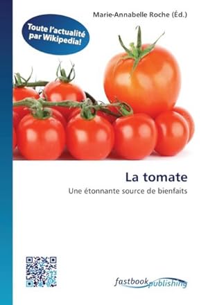 Image du vendeur pour La tomate mis en vente par BuchWeltWeit Ludwig Meier e.K.