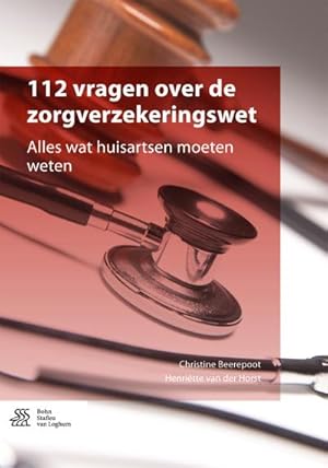 Seller image for 112 Vragen Over de Zorgverzekeringswet: Alles Wat Huisartsen Moeten Weten for sale by BuchWeltWeit Ludwig Meier e.K.