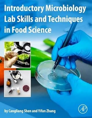 Imagen del vendedor de Introductory Microbiology Lab Skills and Techniques in Food Science a la venta por BuchWeltWeit Ludwig Meier e.K.