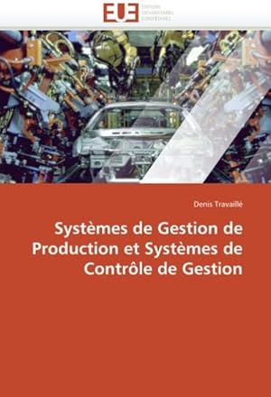 Image du vendeur pour Systmes de Gestion de Production Et Systmes de Contrle de Gestion mis en vente par BuchWeltWeit Ludwig Meier e.K.