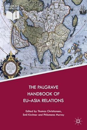 Bild des Verkufers fr The Palgrave Handbook of EU-Asia Relations zum Verkauf von BuchWeltWeit Ludwig Meier e.K.