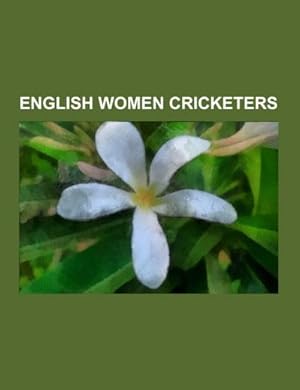 Imagen del vendedor de English women cricketers a la venta por BuchWeltWeit Ludwig Meier e.K.