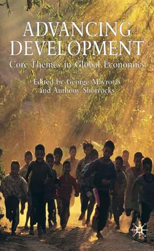 Image du vendeur pour Advancing Development: Core Themes in Global Economics mis en vente par BuchWeltWeit Ludwig Meier e.K.