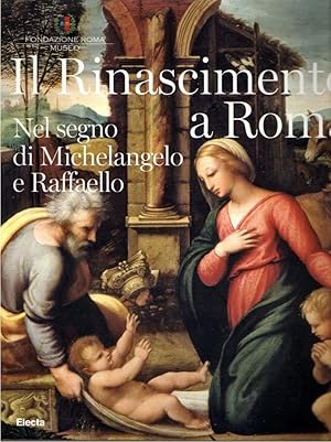 Il Rinascimento a Roma: nel segno di Michelangelo e Raffaello