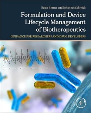 Seller image for Formulation and Device Lifecycle Management of Biotherapeutics for sale by BuchWeltWeit Ludwig Meier e.K.