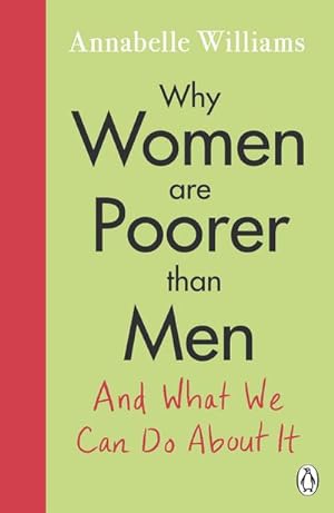 Seller image for Why Women Are Poorer Than Men and What We Can Do About It for sale by BuchWeltWeit Ludwig Meier e.K.