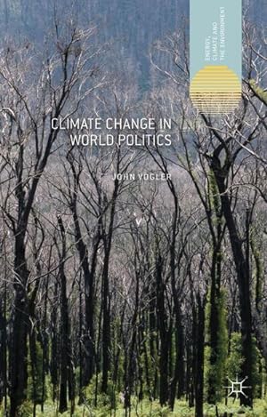 Bild des Verkufers fr Climate Change in World Politics zum Verkauf von BuchWeltWeit Ludwig Meier e.K.