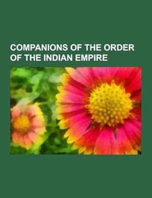 Seller image for Companions of the Order of the Indian Empire for sale by BuchWeltWeit Ludwig Meier e.K.