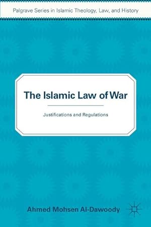 Image du vendeur pour The Islamic Law of War mis en vente par BuchWeltWeit Ludwig Meier e.K.