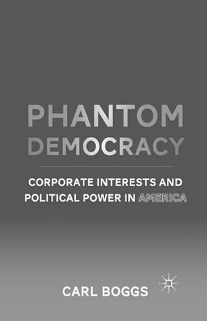 Immagine del venditore per Phantom Democracy venduto da BuchWeltWeit Ludwig Meier e.K.