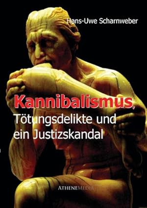 Seller image for Kannibalismus, Ttungsdelikte und ein Justizskandal for sale by BuchWeltWeit Ludwig Meier e.K.