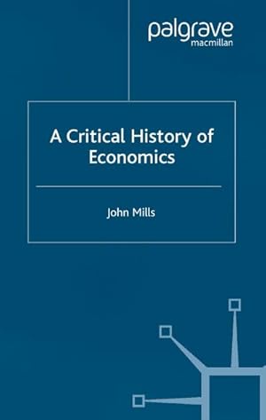 Bild des Verkufers fr A Critical History of Economics zum Verkauf von BuchWeltWeit Ludwig Meier e.K.