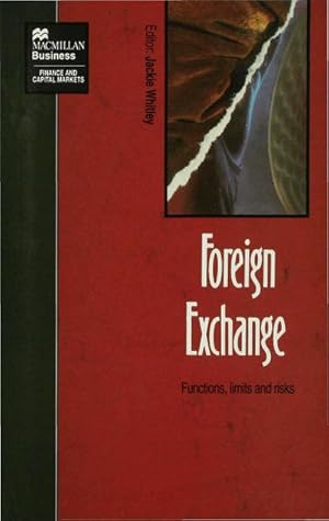 Seller image for Foreign Exchange: Functions, Limits and Risks for sale by BuchWeltWeit Ludwig Meier e.K.
