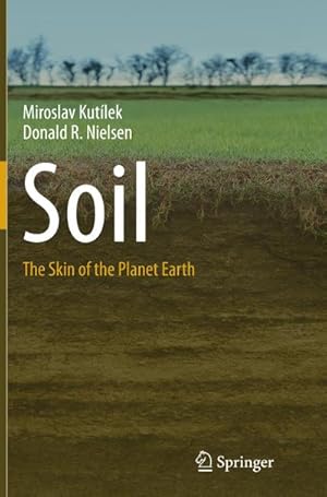 Immagine del venditore per Soil: The Skin of the Planet Earth venduto da BuchWeltWeit Ludwig Meier e.K.