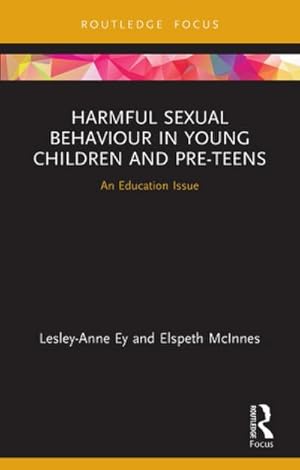 Bild des Verkufers fr Harmful Sexual Behaviour in Young Children and Pre-Teens zum Verkauf von BuchWeltWeit Ludwig Meier e.K.