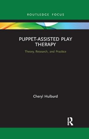 Imagen del vendedor de Puppet-Assisted Play Therapy a la venta por BuchWeltWeit Ludwig Meier e.K.