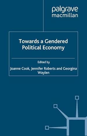 Seller image for Towards a Gendered Political Economy for sale by BuchWeltWeit Ludwig Meier e.K.