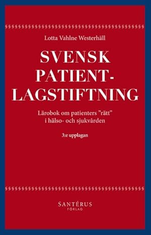 Immagine del venditore per Svensk patientlagstiftning venduto da BuchWeltWeit Ludwig Meier e.K.