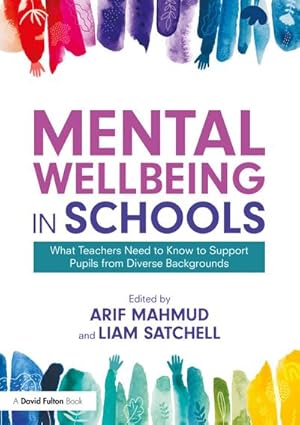 Seller image for Mental Wellbeing in Schools for sale by BuchWeltWeit Ludwig Meier e.K.