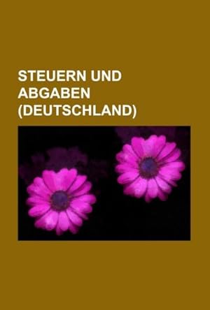 Immagine del venditore per Steuern Und Abgaben (Deutschland) venduto da BuchWeltWeit Ludwig Meier e.K.