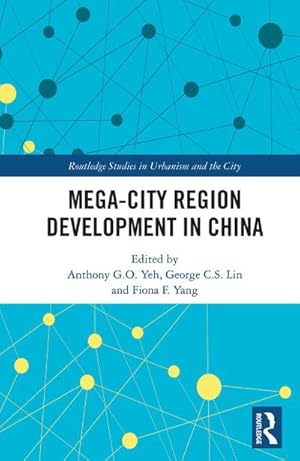 Image du vendeur pour Mega-City Region Development in China mis en vente par BuchWeltWeit Ludwig Meier e.K.