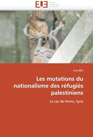 Seller image for Les Mutations Du Nationalisme Des Refugies Palestiniens for sale by BuchWeltWeit Ludwig Meier e.K.