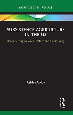 Bild des Verkufers fr Subsistence Agriculture in the US zum Verkauf von BuchWeltWeit Ludwig Meier e.K.