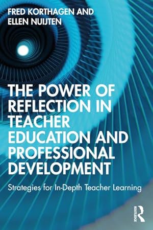 Imagen del vendedor de The Power of Reflection in Teacher Education and Professional Development a la venta por BuchWeltWeit Ludwig Meier e.K.