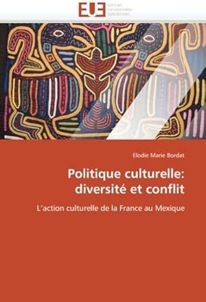 Seller image for Politique Culturelle: Diversite Et Conflit for sale by BuchWeltWeit Ludwig Meier e.K.